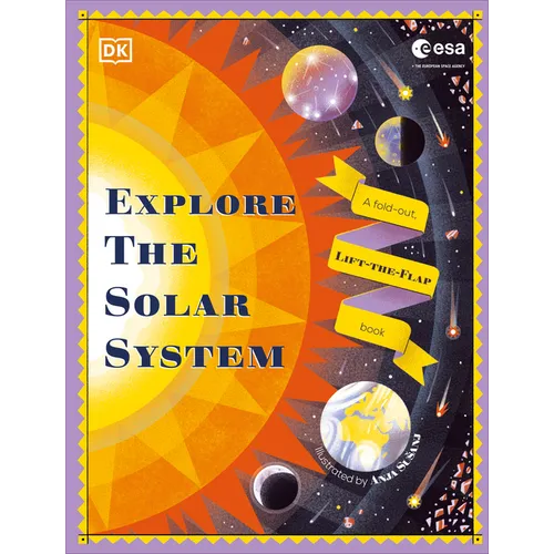 Explore the Solar System: A Fold-Out, Lift-The-Flap Book - Hardcover
