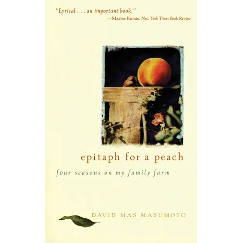 Epitaph for a Peach: Four Seasons on My Family Farm - Paperback