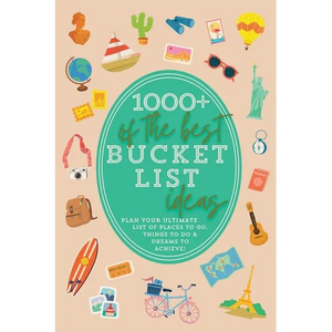 1000+ of the Best Bucket List Ideas: Your Ultimate Bucket List Travel Book and Adventure Guide with World Travel Bucket List Trips, Vacation Ideas, Ro - Paperback
