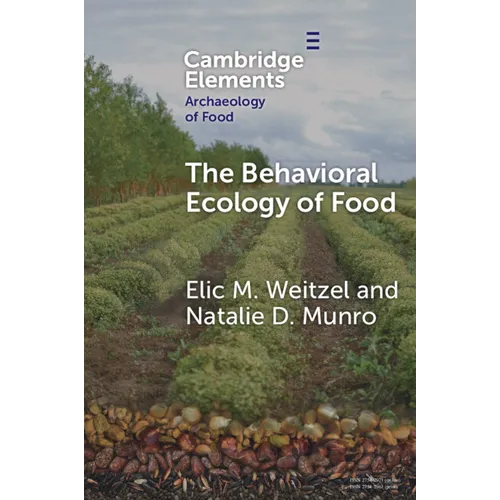 The Behavioral Ecology of Food - Paperback