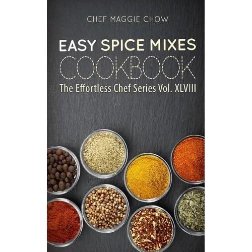 Easy Spice Mixes Cookbook - Paperback