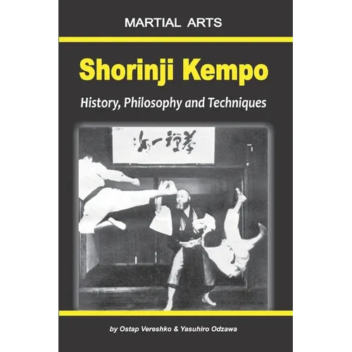 Shorinji Kempo: History, Philosophy and Techniques - Paperback