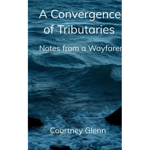 A Convergence of Tributaries - Paperback