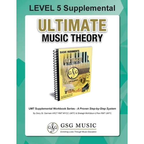 LEVEL 5 Supplemental - Ultimate Music Theory: The LEVEL 5 Supplemental Workbook is designed to be completed after the Basic Rudiments and LEVEL 4 Supp - Paperback