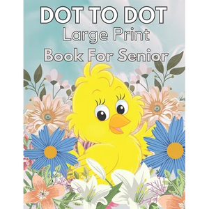 Large Print Dot To Dot Book For Seniors: Large Print Dot-to-Dots For Adults, Seniors of Flowers, Animals, Halloween, Christmas and More - Paperback