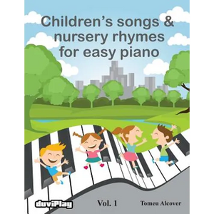 Children's songs & nursery rhymes for easy piano. Vol 1. - Paperback