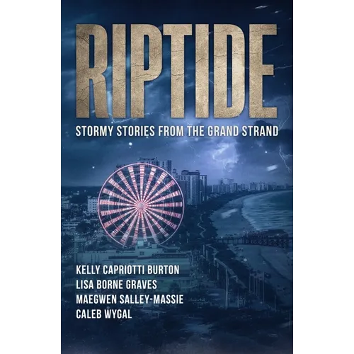 Riptide: Stormy Stories from the Grand Strand - Paperback