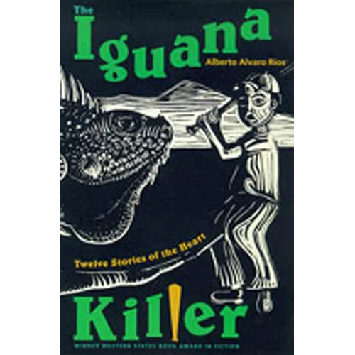 The Iguana Killer: Twelve Stories of the Heart - Paperback