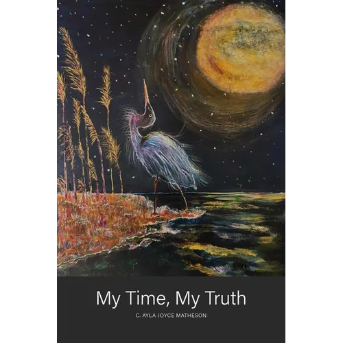 My Time, My Truth - Paperback