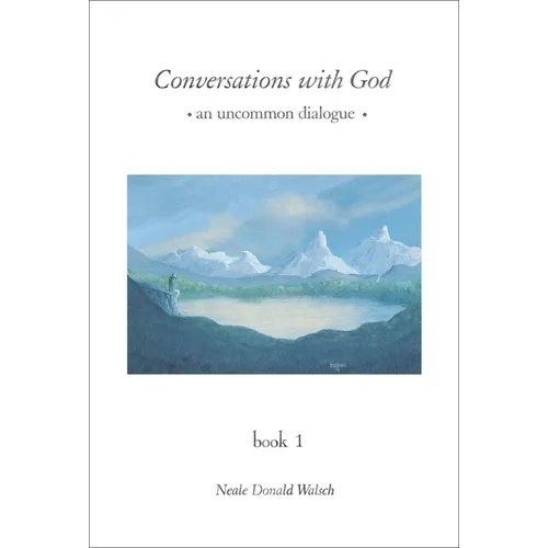 Conversations with God: An Uncommon Dialogue, Book 1 - Hardcover