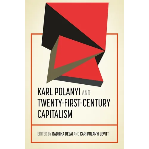 Karl Polanyi and Twenty-First-Century Capitalism - Paperback