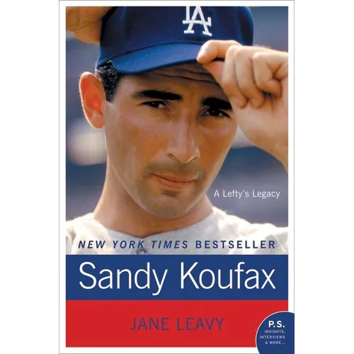 Sandy Koufax: A Lefty's Legacy - Paperback