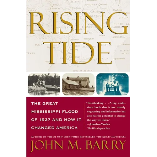 Rising Tide: The Great Mississippi Flood of 1927 and How It Changed America - Paperback