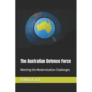 The Australian Defence Force: Meeting the Modernization Challenges - Paperback