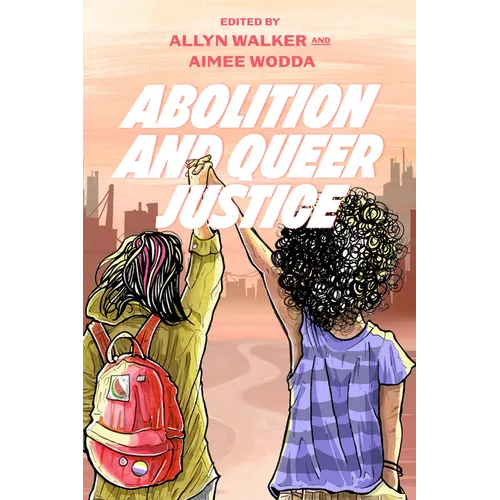 Abolition and Queer Justice - Hardcover