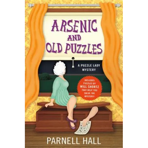 Arsenic and Old Puzzles: A Puzzle Lady Mystery - Hardcover
