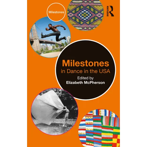 Milestones in Dance in the USA - Paperback