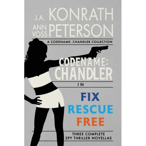Fix, Rescue, Free: Three Complete Thriller Novellas - Paperback