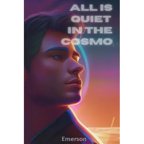 All is Quiet in the Cosmos - Paperback