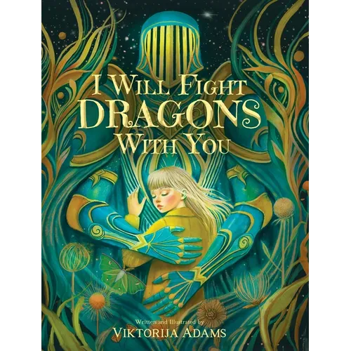 I Will Fight Dragons With You - Hardcover