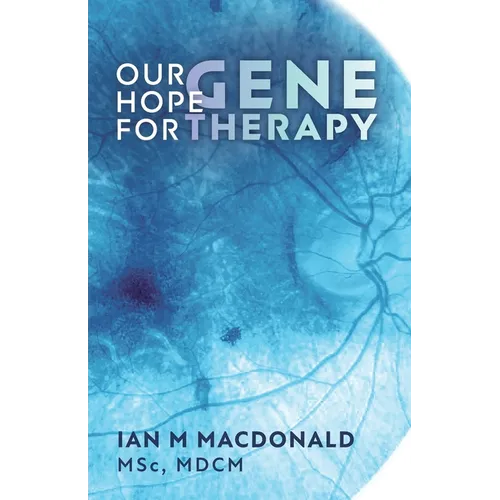 Our Hope for Gene Therapy - Paperback