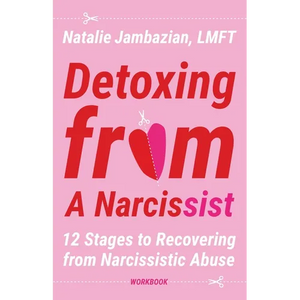 Detoxing from a Narcissist - Paperback