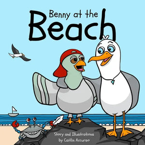 Benny at the Beach: An Unlikely Friendship Between a Seagull and a Pigeon A Beach Adventure Picture Book for Kids Ages 3-7 - Paperback