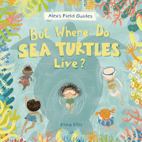 But Where Do Sea Turtles Live? - Hardcover