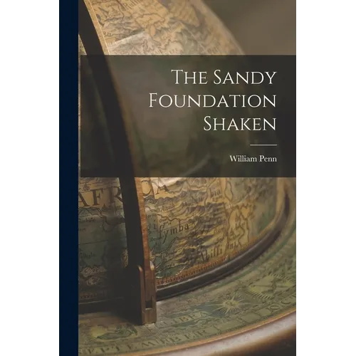 The Sandy Foundation Shaken - Paperback