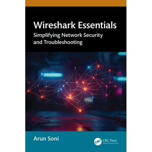Wireshark Essentials: Simplifying Network Security and Troubleshooting - Paperback