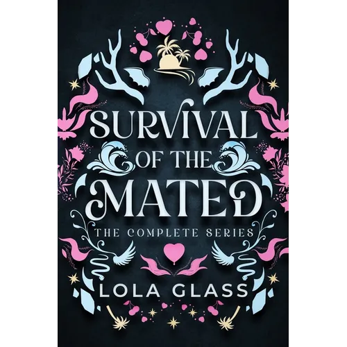 Survival of the Mated: The Complete Series - Paperback