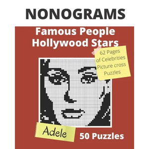 NONOGRAMS, Famous People & Hollywood Stars: Nonogram Puzzle Books, Griddlers Logic Puzzles Black and White for Adults also Known as Hanjie, or PiCross - Paperback