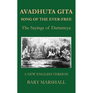 Avadhuta Gita: The Sayings of Dattatreya - Paperback