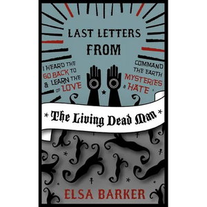Last Letters from the Living Dead Man - Paperback