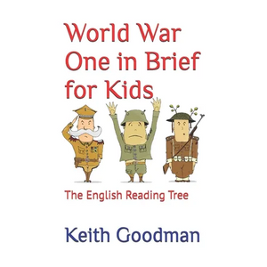 World War One in Brief for Kids: The English Reading Tree - Paperback