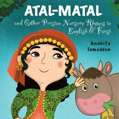Atal-Matal and Other Persian Nursery Rhymes: In English & Farsi - Paperback