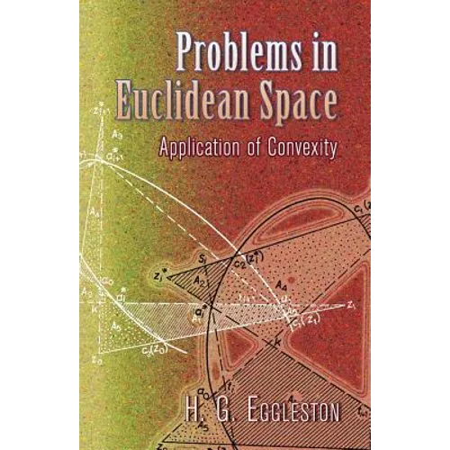 Problems in Euclidean Space: Application of Convexity - Paperback