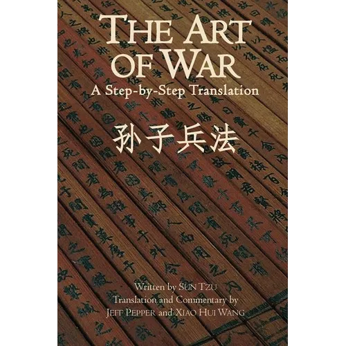 The Art of War: A Step-by-Step Translation - Paperback