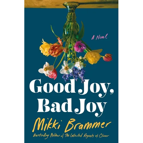 Good Joy, Bad Joy - Hardcover