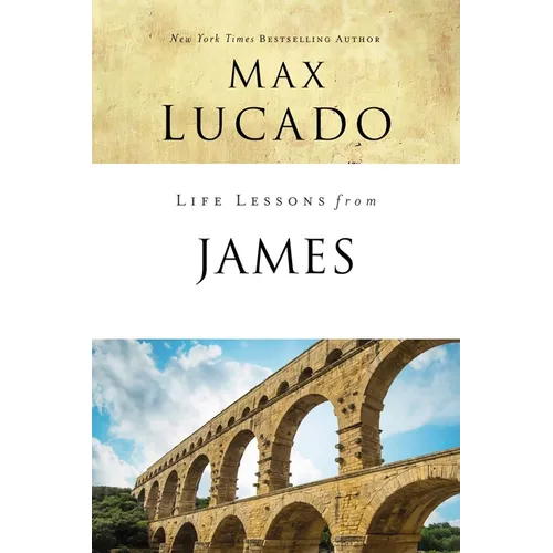 Life Lessons from James: Practical Wisdom - Paperback
