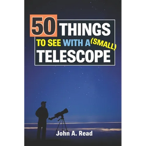 50 Things To See With A Small Telescope - Paperback