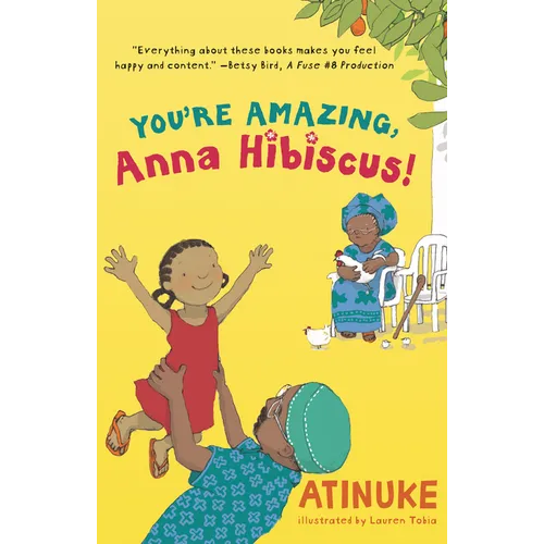 You're Amazing, Anna Hibiscus! - Hardcover
