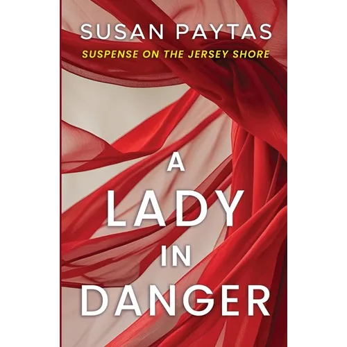 A Lady in Danger: Suspense on the Jersey Shore - Paperback