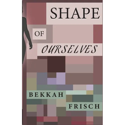 Shape of Ourselves - Paperback
