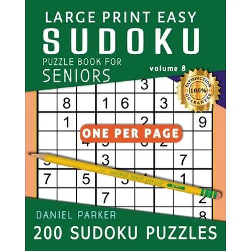 Large Print Easy Sudoku Puzzle Book For Seniors: 200 Sudoku Puzzles For Adults; Volume 8 - Paperback