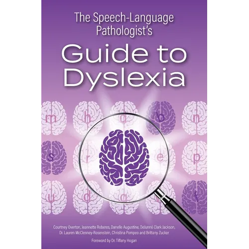 The Speech-Language Pathologist's Guide to Dyslexia - Paperback