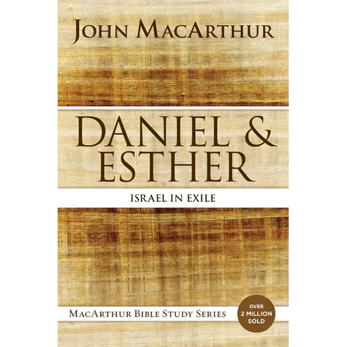 Daniel and Esther: Israel in Exile