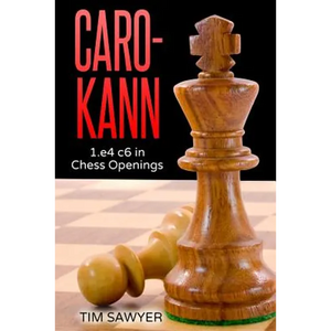 Caro-Kann: 1.e4 c6 in Chess Openings - Paperback