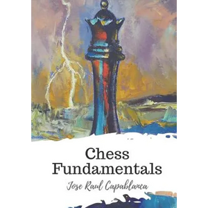 Chess Fundamentals - Paperback