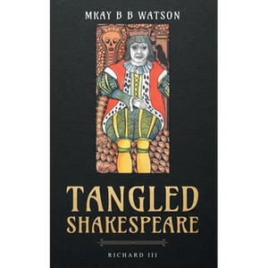 Tangled Shakespeare: Richard III - Paperback